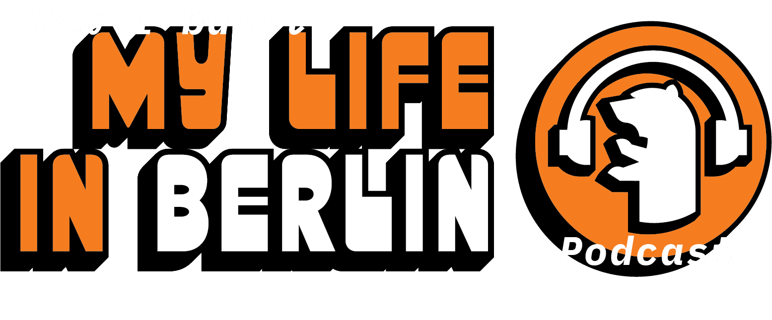 How I Built My Life in Berlin podcast